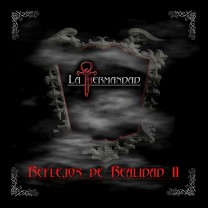 La Hermandad – Reflejos de otra realidad