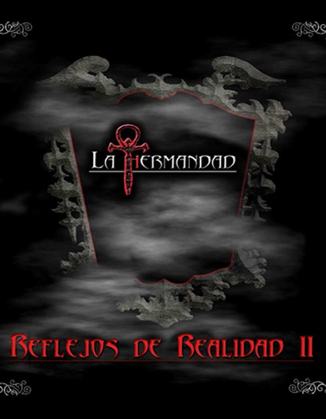 La Hermandad – Reflejos de otra realidad